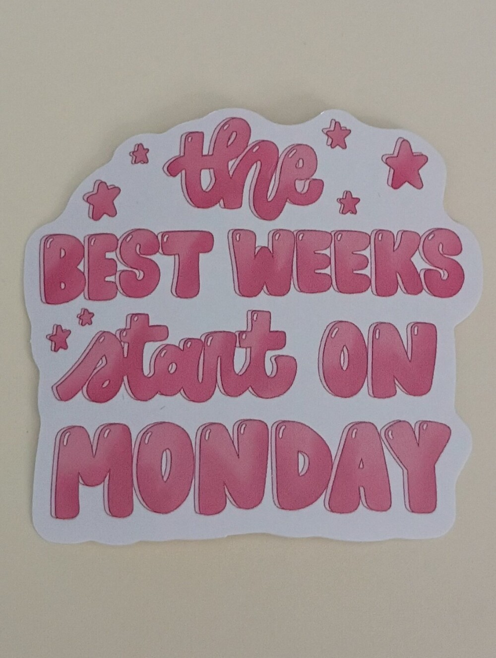 10/$10 Sticker - The Best Weeks Start On Monday - Pink Bubble Text & Stars